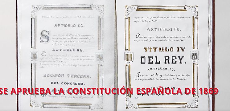 Se aprueba la constitucin espaola de 1869